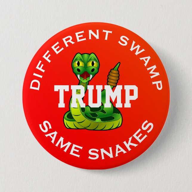 Humorous "Trump. Different Swamp. Same Snakes" Pinback Button (Front)