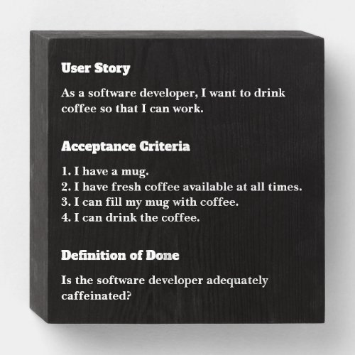 Humorous user story sign for the agile office