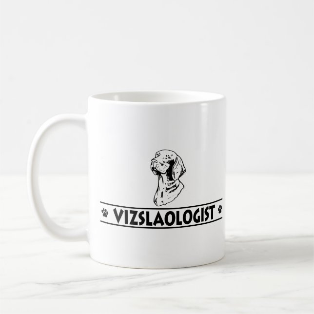Humorous Vizsla Coffee Mug (Left)