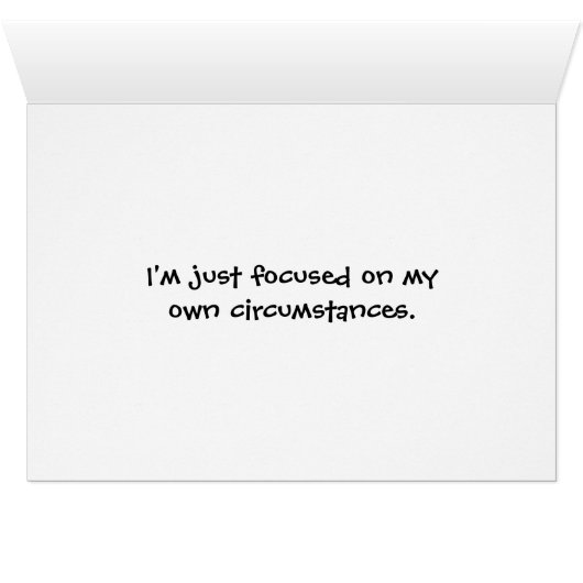 Humorous whimsical self-centered women card (Inside Horizontal (Bottom))