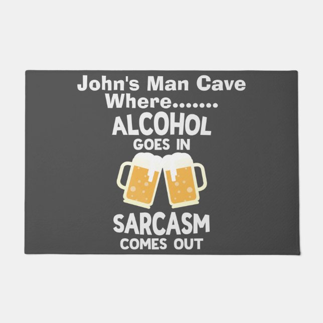 Humorous White Text Man Cave Sarcasm Design Doormat (Front)