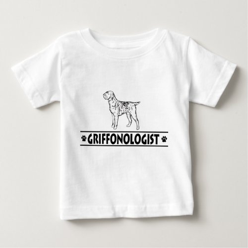 Humorous Wirehaired Pointing Griffon Baby T_Shirt