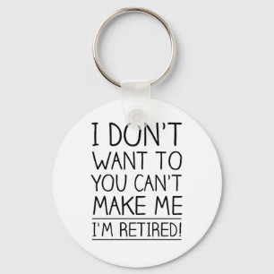 Humorous Withdrawal Quote Keychain