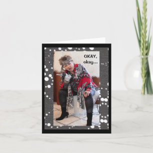 Humorous Woman Proving she is a Gift Greeting Card