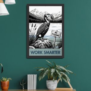 Humorous "Work Smarter" poster