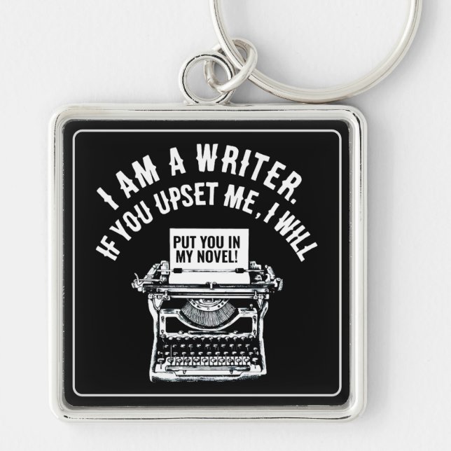 Humorous Writer's Quote Keychain (Front)