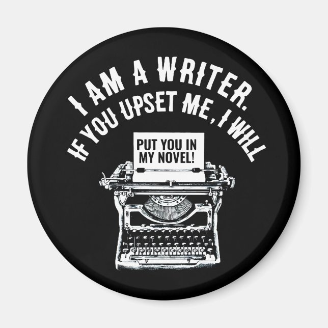 Humorous Writer's Quote Magnet (Front)