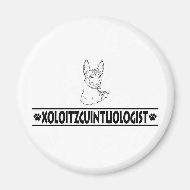 Humorous Xoloitzcuintli Magnet (Front)