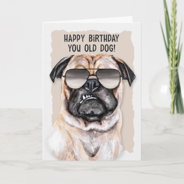 Humorouse Pug Dog in Sunglasses Birthday Card (Front)