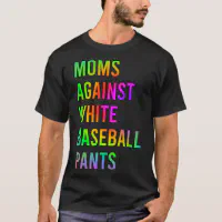 WorkMemes Baseball Mom T-Shirt