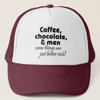 Humour Trucker Hats Coffee Chocolate Men Joke Gift by Wise_Crack at Zazzle