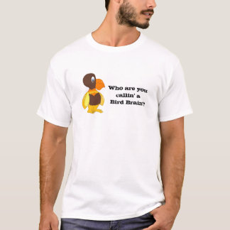 Humourous Bird Brain T-Shirt