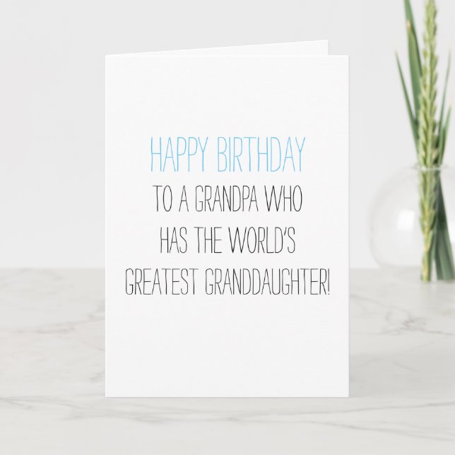 Humourous Birthday Grandpa from Granddaughter Card (Front)