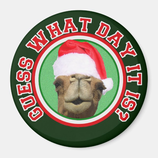 Hump Day Camel Guess What Day It Is Christmas Magnet (Front)