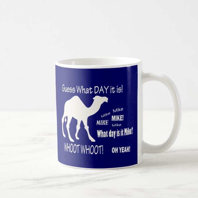 Hump Day Camel! Guess What Day it Is? Coffee Coffee Mug (Right)