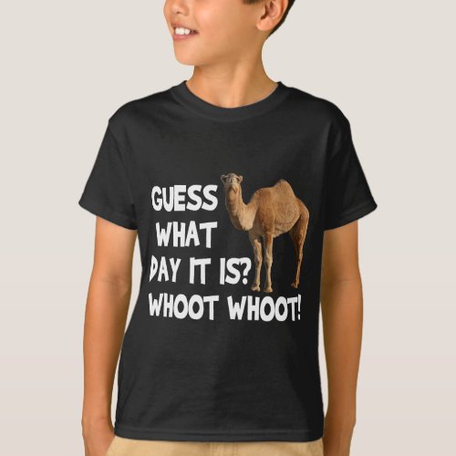 Hump Day Camel Guess What Day It Is T_Shirt