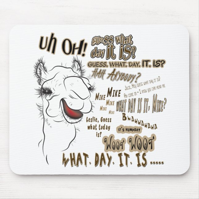 Hump Day Camel Mouse Pad (Front)