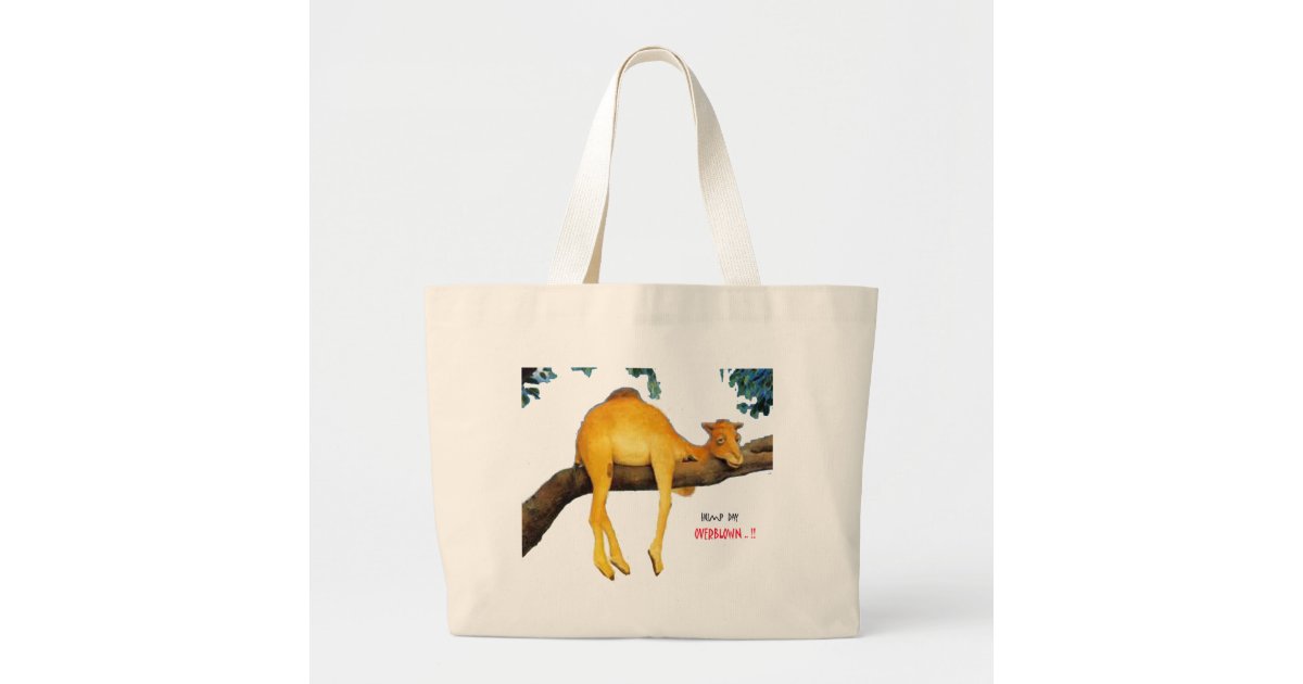 Hump Day Camel .. Overblown Large Tote Bag