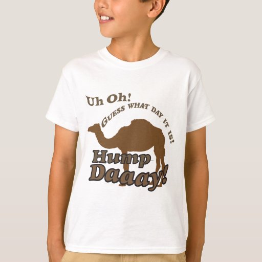 Hump Day Camel! T-Shirt | Zazzle