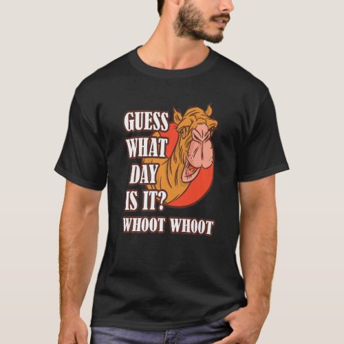 Hump Day Camel Whoot Camel Guess What Day Is It T_Shirt