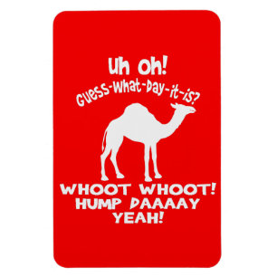 Hump Day Camel Whoot Whoot Flexi Magnet