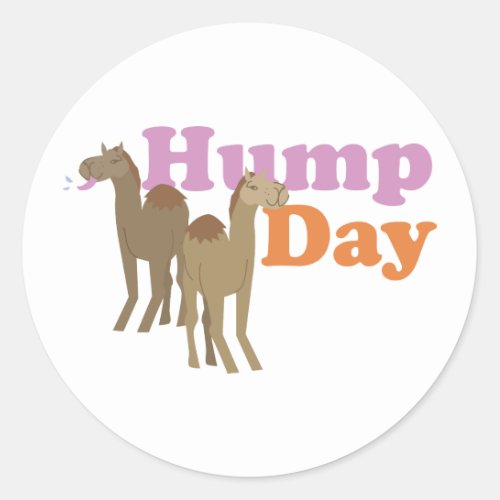 Hump Day Classic Round Sticker