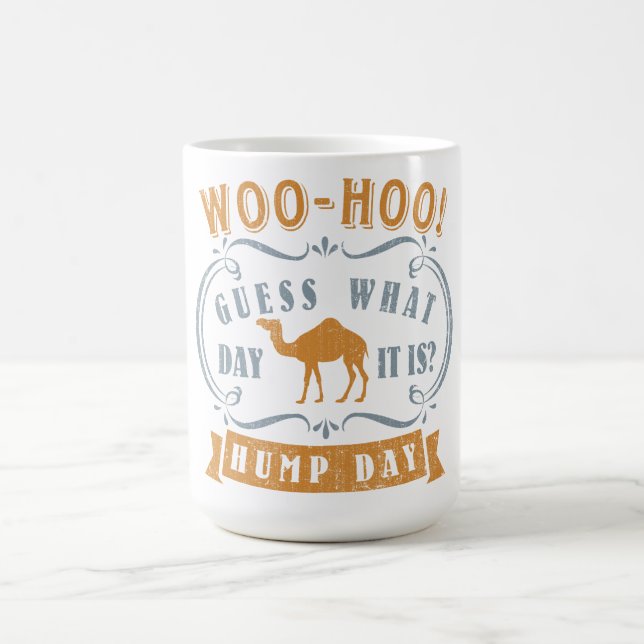 Hump day coffee mug (Center)