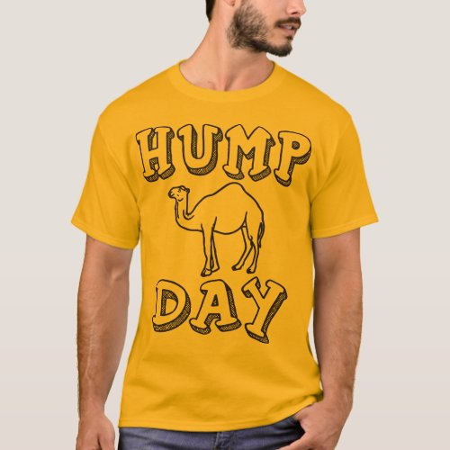 Hump Day _ Funny Camel T_Shirt