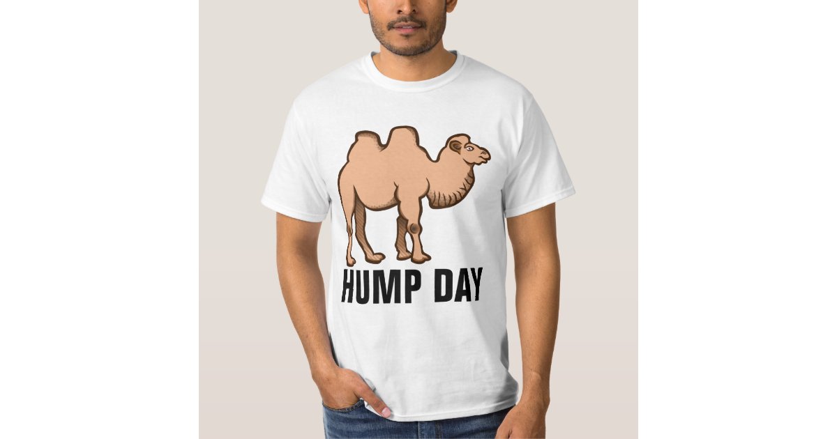 Hump Day Funny T Shirts 8133