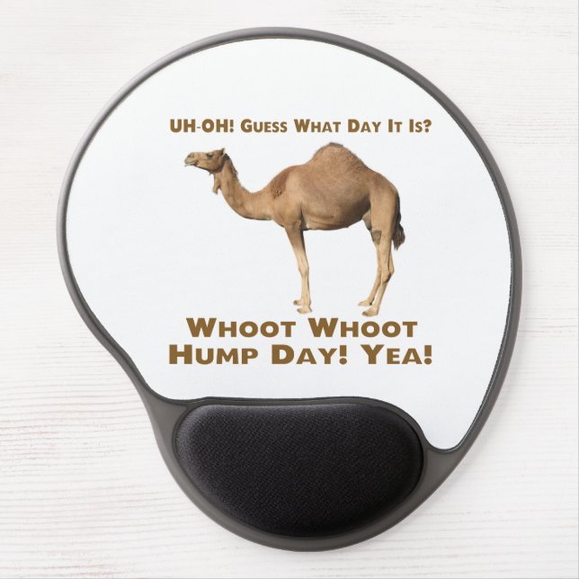 Hump Day Gel Mouse Pad (Front)