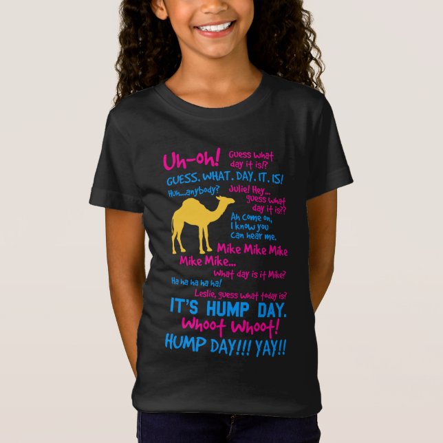 Hump Day Girls' T-Shirt (Front)