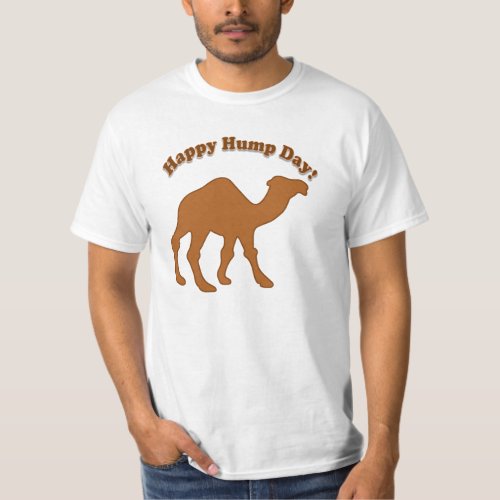 Hump day  Happy Hump Day T_Shirt