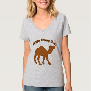 HUMP DAY! HAPPY HUMP DAY! T-Shirt
