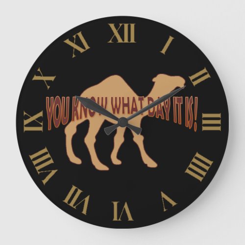 HUMP DAY HUMP DAY CAMEL LARGE CLOCK