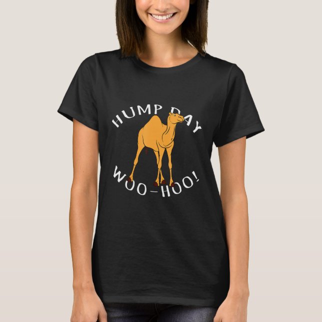   Hump Day Meme T-Shirt (Front)