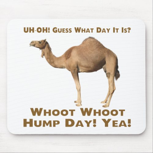 Hump Day Mouse Pad