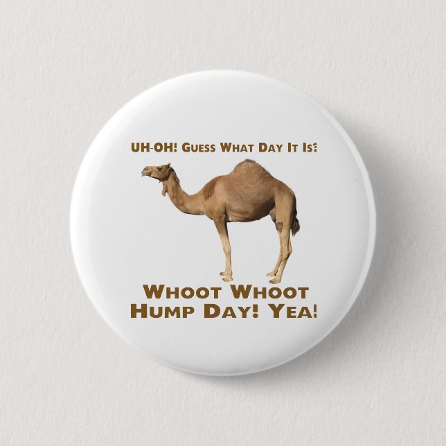 Hump Day Pinback Button (Front)