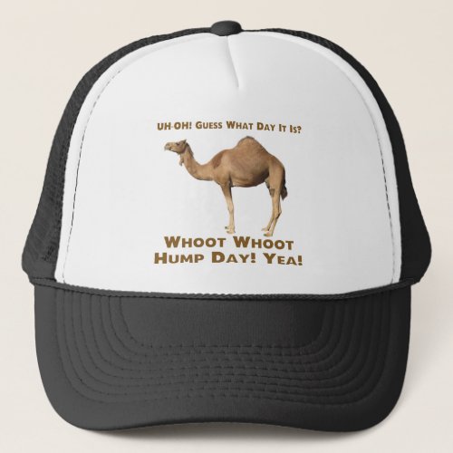 Hump Day Trucker Hat