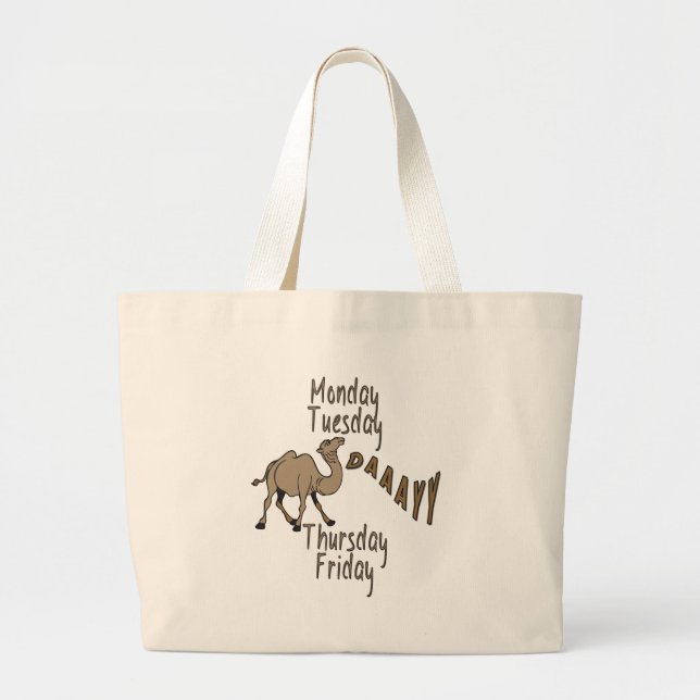Hump Day Week Days Large Tote Bag (Front)