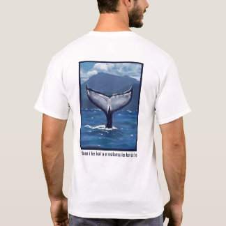 Humpback Whale Tail Hawaiian Quote T-Shirt