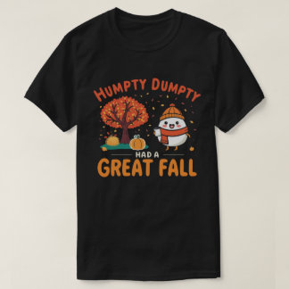Humpty Dumpty Autumn Fun Cartoon Cozy Fall Design T-Shirt