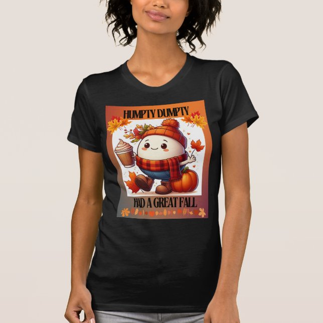 Humpty Dumpty Fall Tee (Front)