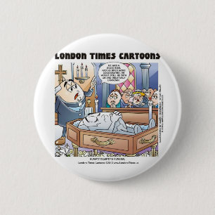 Humpty Dumpty Funeral Funny Gifts Tees Collectible Pinback Button