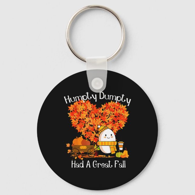 Humpty Dumpty Had A Great Fall Autumn Leaves Thank Keychain (Front)