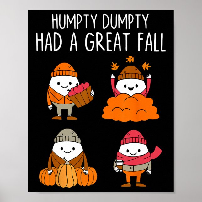 Humpty Dumpty Had A Great Fall Autumn Leaves Thank Poster (Front)