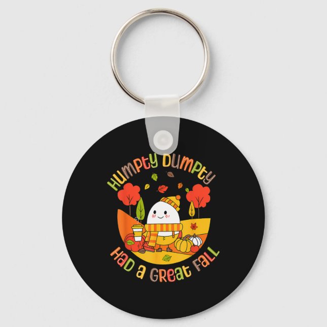 Humpty Dumpty Had A Great Fall Funny Egg Thanksgiv Keychain (Front)