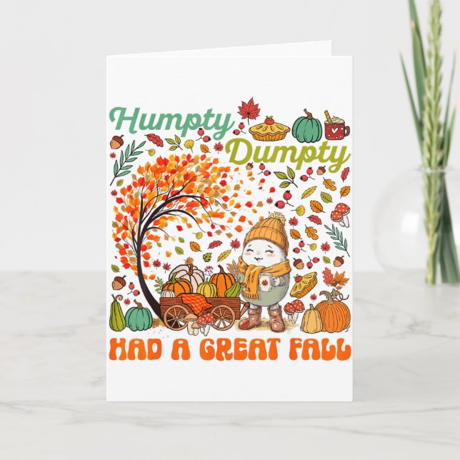 Humpty Dumpty Had A Great Fall Happy Thanksgiving  Card (Front)