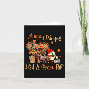 Humpty Dumpty Had A Great Fall Thanksgiving Autumn Card