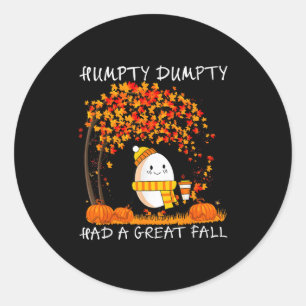 Humpty Dumpty Had A Great Fall Thanksgiving Autumn Classic Round Sticker