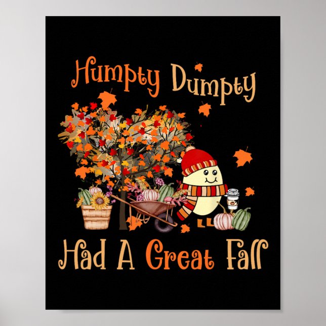 Humpty Dumpty Had A Great Fall Thanksgiving Autumn Poster (Front)